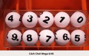 Cách Chơi Mega 645