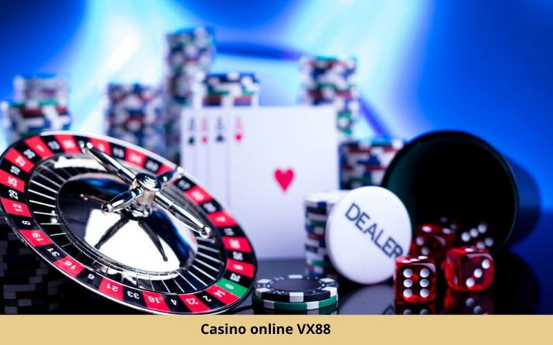 Casino online VX88