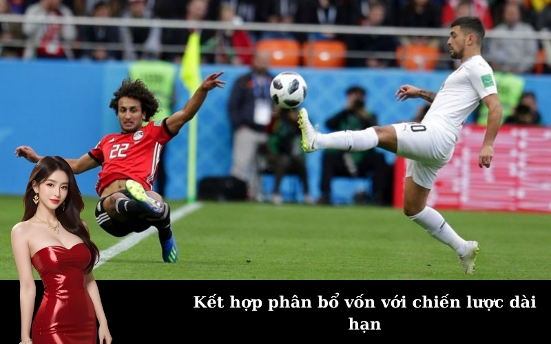 Kết hợp phân bổ vốn với chiến lược dài hạn