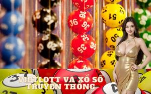 Vietlott và xổ số truyền thống